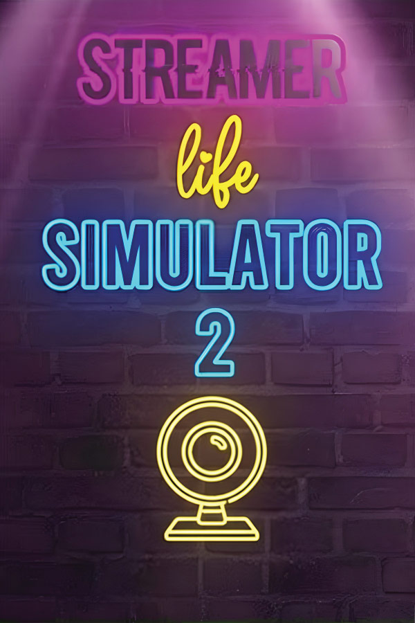 Streamer Life Simulator 2
